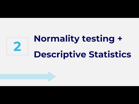Session 2: Parametric & Non-Parametric Testing + Descriptive Statistics