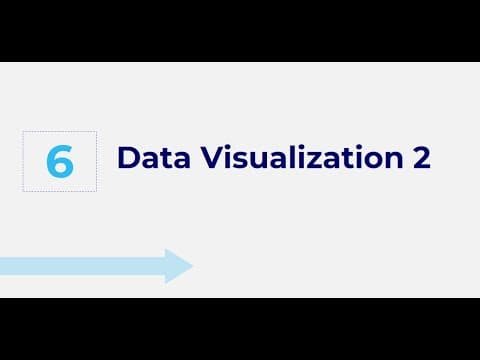 Session 6: Data Visualization — Part 2